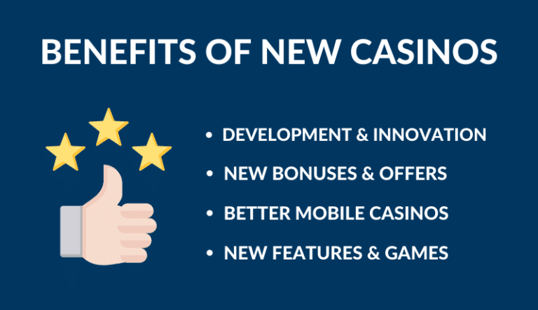 benefits of new casinos