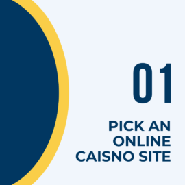 1. Pick an online casino