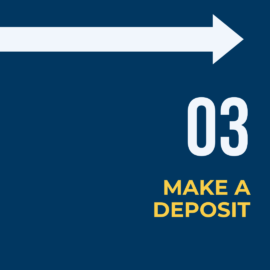 3. Make a Deposit